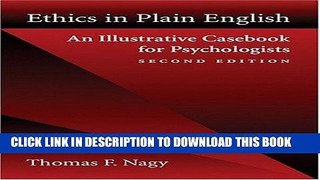 [READ] EBOOK Ethics in Plain English: An Illustrative Casebook for Psychologists ( Second Edition