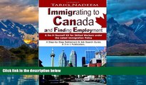 Big Deals  Immigrating to Canada and Finding Employment  Full Ebooks Most Wanted