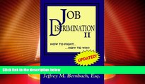 Must Have PDF  Job Discrimination II:  How to Fight, How to Win  Full Read Best Seller