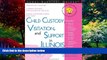Books to Read  Child Custody, Visitation, and Support in Illinois (Legal Survival Guides)  Full