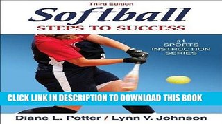 [PDF] Softball: Steps to Success, Third Edition (Steps to Success Sports Series) Full Collection