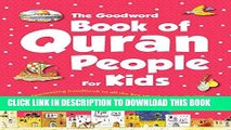 Read Now Quran People for Kids (goodword): Islamic Children s Books on the Quran, the Hadith, and