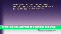 [READ] EBOOK Nurse practitioner and nurse midwifery program grants: Program guide ONLINE COLLECTION
