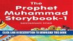 Read Now The Prophet Muhammad Storybook-1: Islamic Children s Books on the Quran, the Hadith and