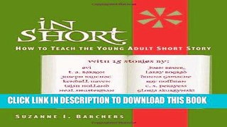 [Free Read] In Short: How to Teach the Young Adult Short Story Full Online
