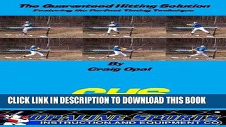 [PDF] The Guaranteed Hitting Solution-Featuring the Perfect Timing Technique Popular Online