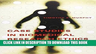 [FREE] EBOOK Case Studies in Biomedical Research Ethics (Basic Bioethics) BEST COLLECTION