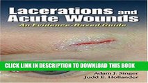 [READ] EBOOK Lacerations and Acute Wounds: An Evidence-Based Guide BEST COLLECTION