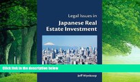 Big Deals  Legal Issues in Japanese Real Estate Investment  Best Seller Books Most Wanted