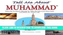 Read Now Tell Me About The Prophet Muhammad: Islamic Children s Books on the Quran, the Hadith and