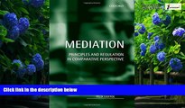 Big Deals  Mediation: Principles and Regulation in Comparative Perspective  Best Seller Books Best