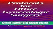 [FREE] EBOOK Protocols for Office Gynecologic Surgery (Protocols in Obstetrics   Gynecology) BEST