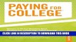 Read Now Paying for College: *Answers to All YOur Questions About Financial Aid, Tuition Payment