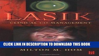 [FREE] EBOOK Lasik: Clinical Co-Management, 1e BEST COLLECTION