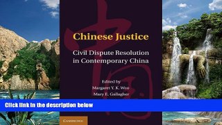 Books to Read  Chinese Justice: Civil Dispute Resolution in Contemporary China  Full Ebooks Best