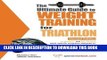 Ebook Ultimate Guide To Weight Training For Triathlon (Ultimate Guide to Weight Training: