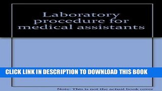 [FREE] EBOOK Laboratory procedure for medical assistants ONLINE COLLECTION