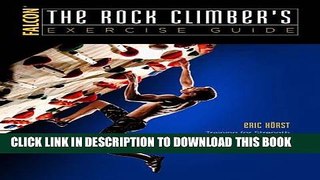 Best Seller The Rock Climber s Exercise Guide: Training for Strength, Power, Endurance,