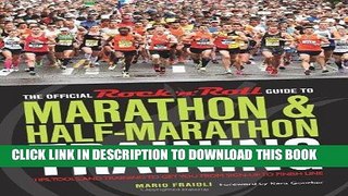 Ebook The Official Rock  n  Roll Guide to Marathon   Half-Marathon Training: Tips, Tools, and