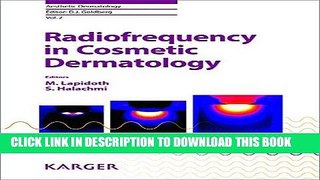 [READ] EBOOK Radiofrequency in Cosmetic Dermatology (Aesthetic Dermatology, Vol. 2) ONLINE