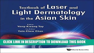 [READ] EBOOK Textbook of Laser and Light Dermatology in the Asian Skin BEST COLLECTION