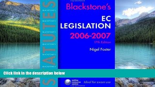 Big Deals  Blackstone s EC Legislation 2006-2007 (Blackstone s Statute Book Series)  Full Ebooks