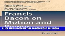 [FREE] EBOOK Francis Bacon on Motion and Power (International Archives of the History of Ideas