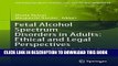 [READ] EBOOK Fetal Alcohol Spectrum Disorders in Adults: Ethical and Legal Perspectives: An