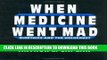 [READ] EBOOK When Medicine Went Mad: Bioethics and the Holocaust (Contemporary Issues in