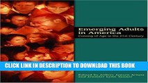 Ebook Emerging Adults in America: Coming of Age in the 21st Century (Decade of Behavior) Free