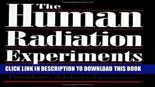[READ] EBOOK The Human Radiation Experiments ONLINE COLLECTION
