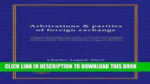 [New] Ebook Arbitrations   parities of foreign exchange: comprising sterling into francs,