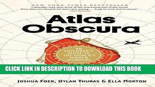 Best Seller Atlas Obscura: An Explorer s Guide to the World s Hidden Wonders Free Read