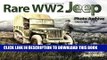 Read Now Rare WW2 Jeep Photo Archive, 1940-1945 Download Online