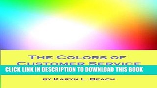 [New] Ebook The Colors of Customer Service Free Online