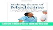 Best Seller Making Sense of Medicine: Bridging the Gap between Doctor Guidelines and Patient