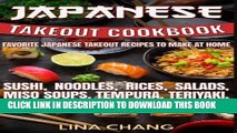 [New] Ebook Japanese Takeout Cookbook Favorite Japanese Takeout Recipes to Make at Home: Sushi,