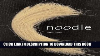 [New] Ebook Noodle Free Online