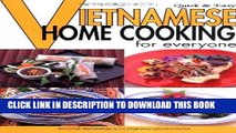 [New] Ebook Quick   Easy Vietnamese: Home Cooking for Everyone (Quick   Easy Cookbooks Series)