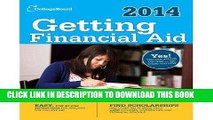 Read Now Getting Financial Aid 2014 (College Board Guide to Getting Financial Aid) (Paperback) -