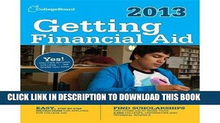 Read Now Getting Financial Aid (College Board Guide to Getting Financial Aid) (Paperback) - Common
