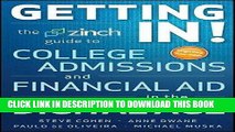 Read Now Getting In!: The Zinch Guide to College Admissions and Financial Aid in the Digital