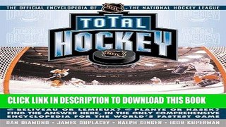 Best Seller Total Hockey: The Official Encyclopedia of the National Hockey League Free Read
