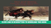 [PDF] Skis and Skiing: From the Stone Age to the Birth of the Sport Full Online