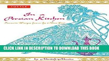[New] Ebook In a Persian Kitchen: Favorite Recipes from the Near East Free Read