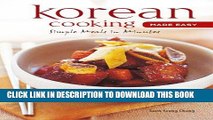 [New] Ebook Korean Cooking Made Easy: Simple Meals in Minutes [Korean Cookbook, 56 Recpies] (Learn