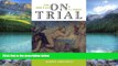 Big Deals  On Trial: From Adam   Eve to O. J. Simpson  Full Ebooks Most Wanted