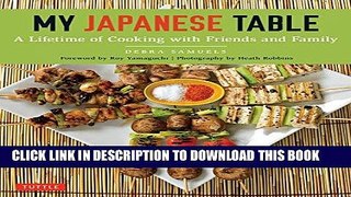 [New] Ebook My Japanese Table: A Lifetime of Cooking with Friends and Family Free Online