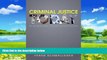 Big Deals  Criminal Justice Today: An Introductory Text for the 21st Century Plus NEW MyCJLab with