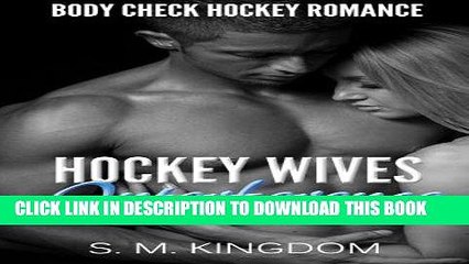 Best Seller Hockey Wives Interference: Body Check Romance Sports Fiction: Power Play, Game